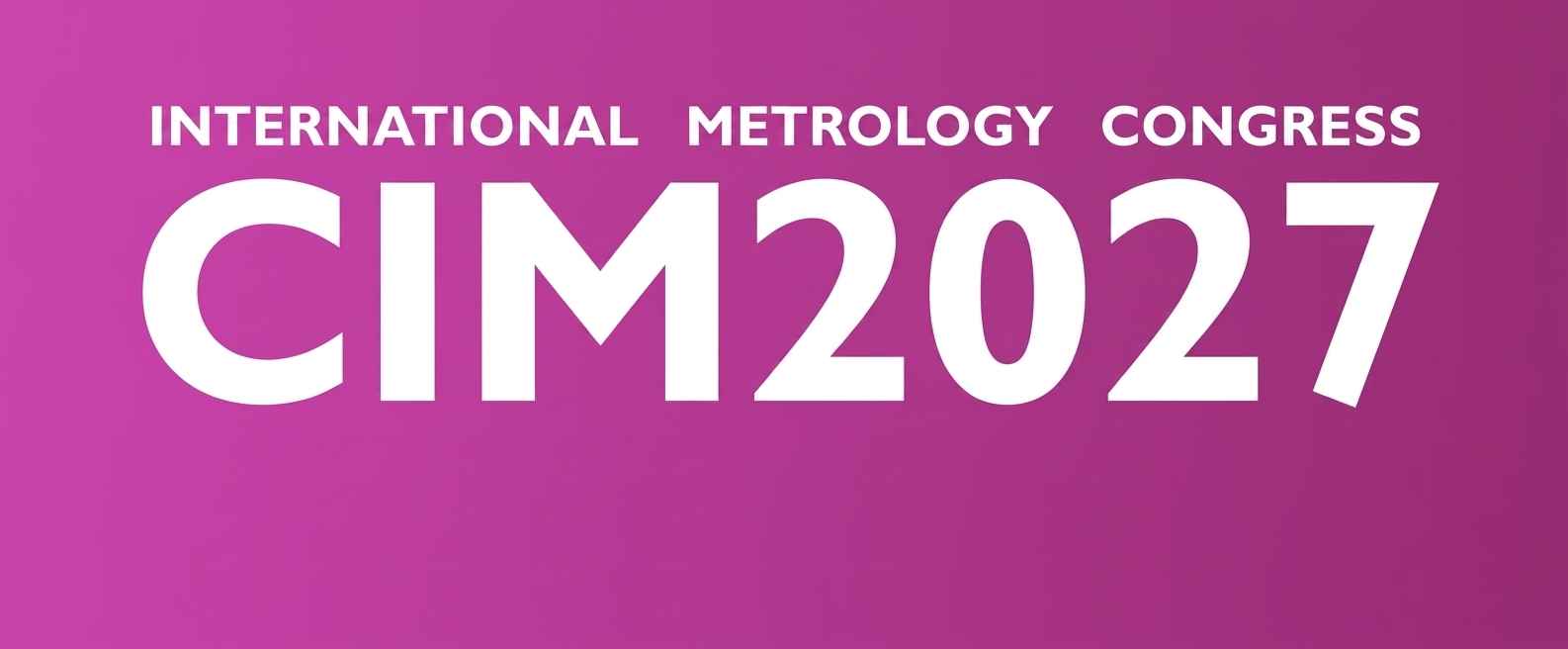 International Metrology Congress - CIM2027 - March 15 - 18